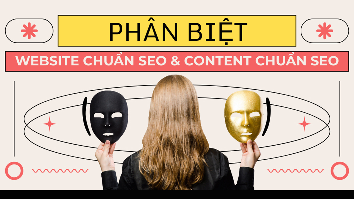 Phân Biệt Website Chuẩn Seo Và Content Chuẩn Seo