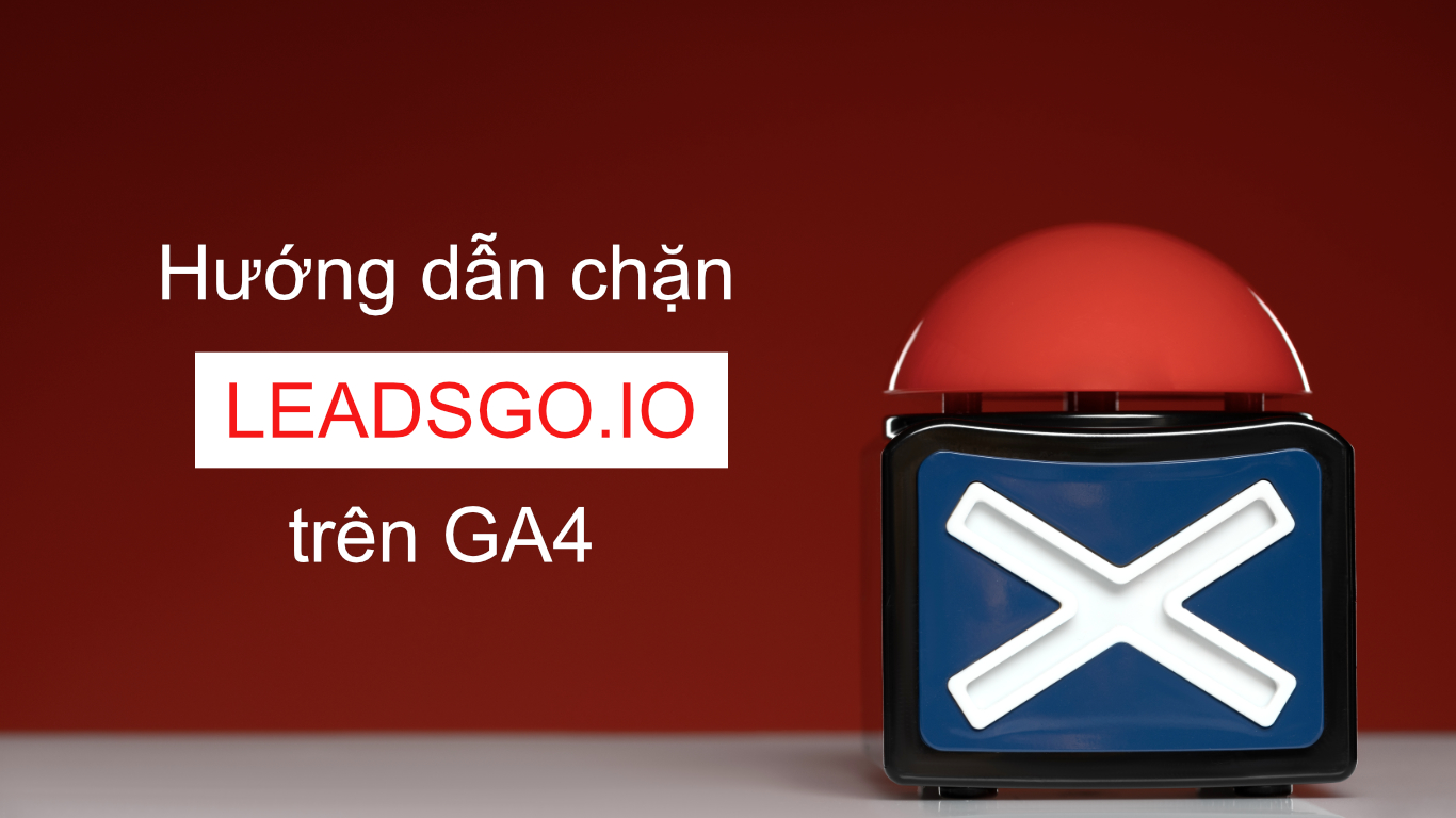 Hướng dẫn chặn leadsgo.io